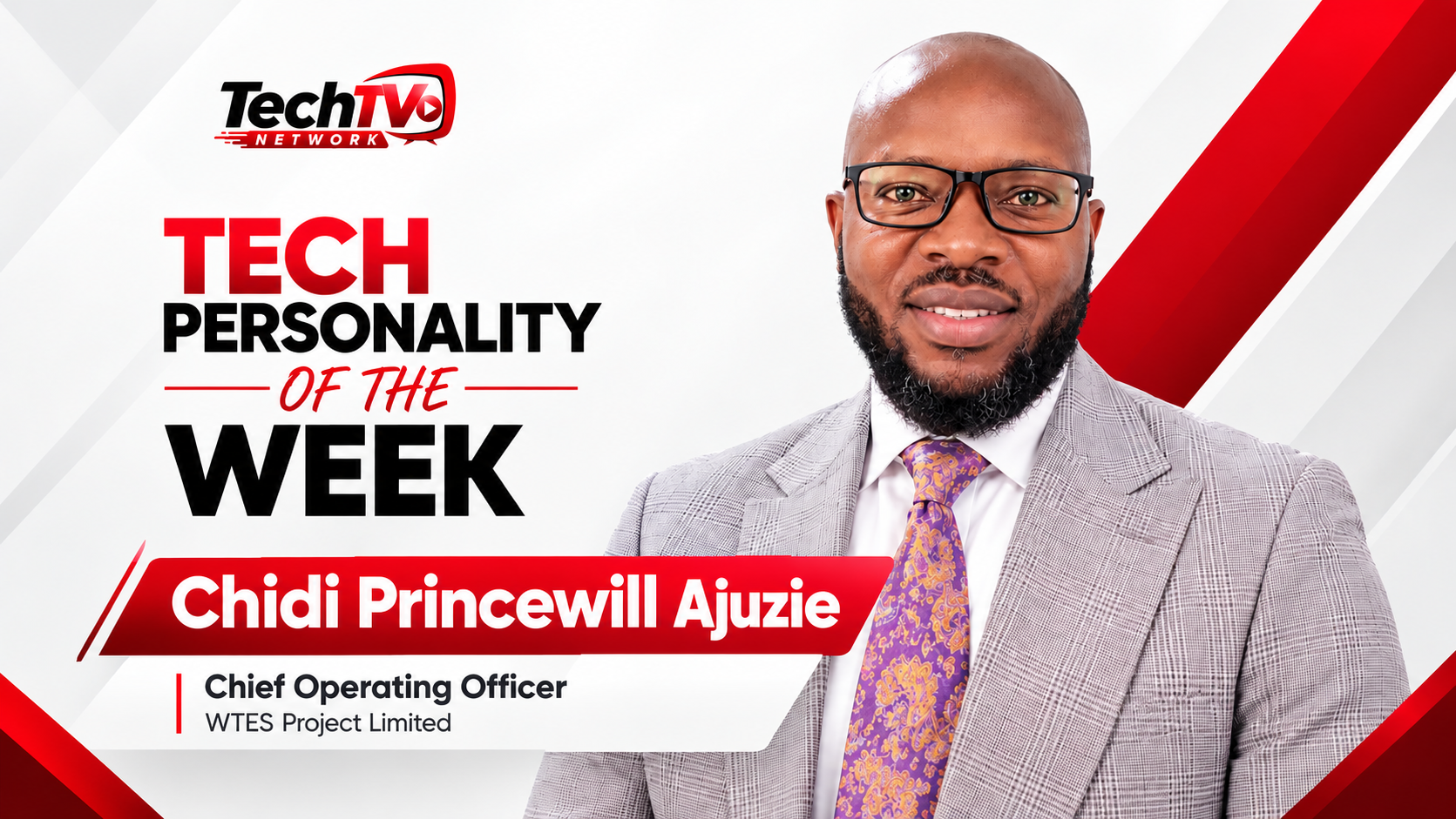 TECH Personality of the Week: Chidi Princewill Ajuzie — Powering Nigeria’s Digital Future Through Innovation