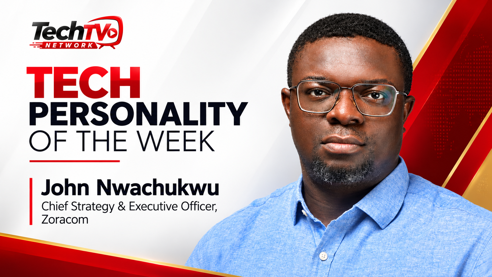 TECH PERSONALITY OF THE WEEK - John Nwachukwu