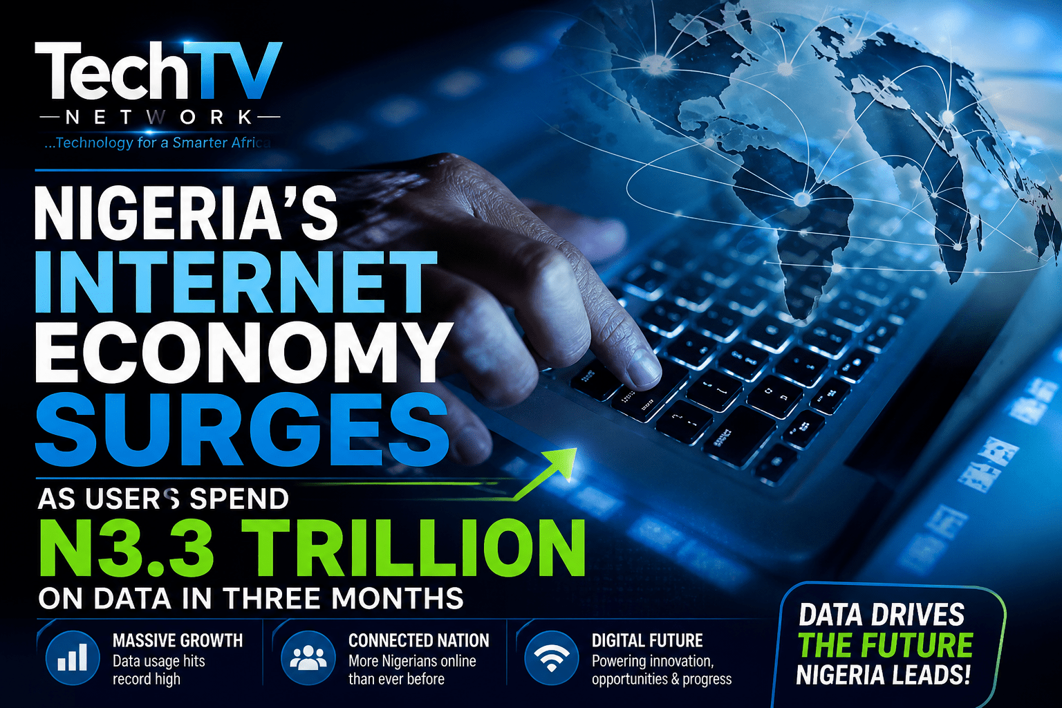 Nigeria’s Internet Economy Surges as Users Spend N3.3 Trillion on Data in Three Months