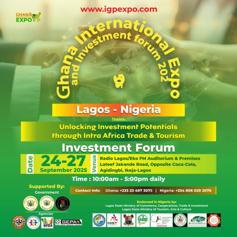 Ghana International Expo & Investment Forum Set to Boost Tourism, Trade and Investment in Nigeria.